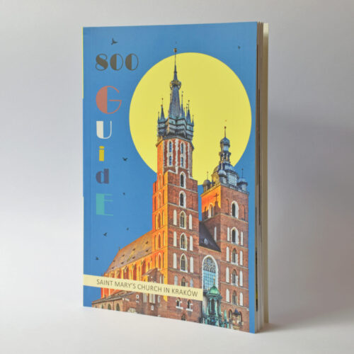 St Mary's Basilica in Kraków. A Visitor's Guide